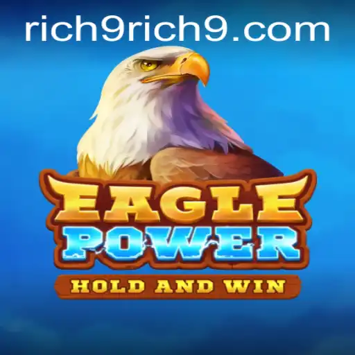 EaglePower: Unleashing the Rich9 Experience