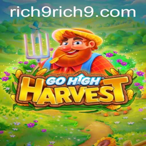 Exploring the Engaging World of GoHighHarvest: A Thrilling Adventure Awaits