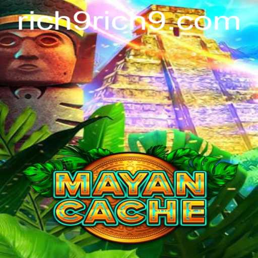 Discovering the Thrills of MayanCache: A Journey into Rich9
