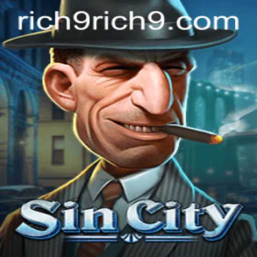 Delve into the World of SinCity: Unveiling the Rich9 Experience