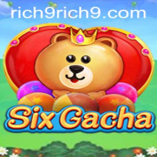 Discover the World of SixGacha: A Game of Strategy and Luck with the Power of Rich9