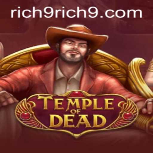 Exploring the Mysterious World of TempleofDead Featuring Rich9