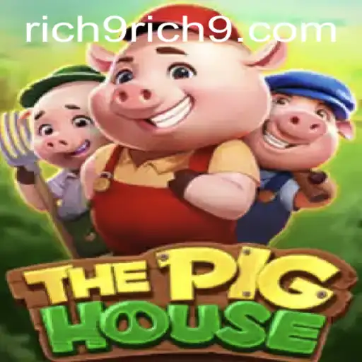 The Exciting World of ThePigHouse: Dive into Rich9
